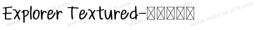 Explorer Textured字体转换